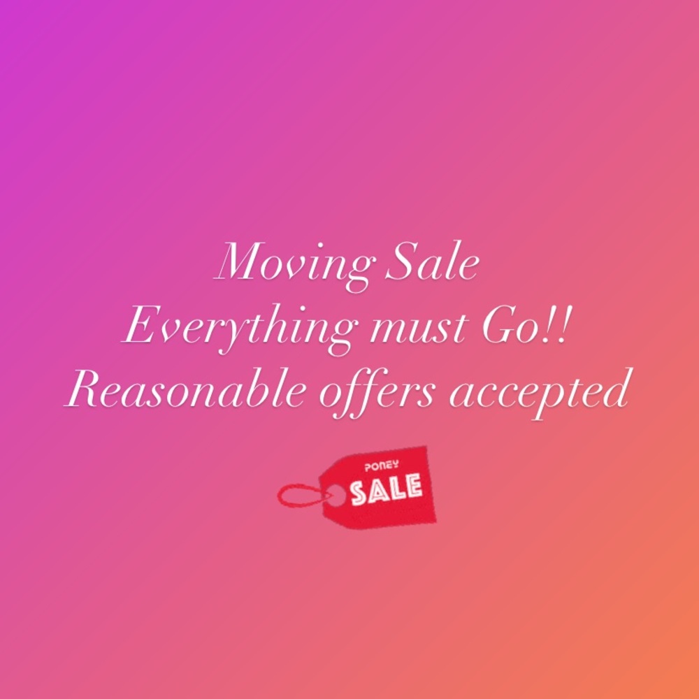 Everything must go——reasonable offers accepted!!